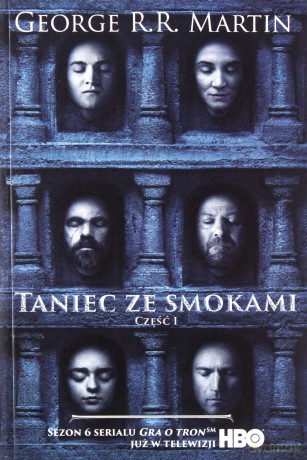 Taniec ze smokami (Tom 1) Pieśń lodu i ognia (okładka filmowa) - George R.R. Martin [KSIĄŻKA]