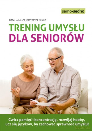 Trening umysłu dla seniorów - Natalia Minge, Krzysztof Minge [KSIĄŻKA]