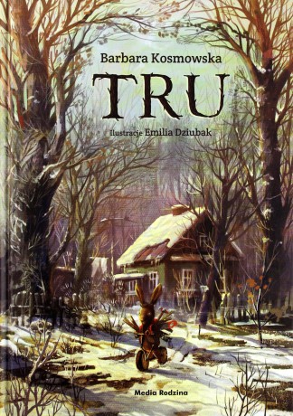 Tru - Barbara Kosmowska (twarda) [KSIĄŻKA]