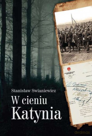 W cieniu Katynia - Stanisław Swianiewicz [KSIĄŻKA]