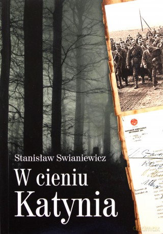 W cieniu Katynia - Stanisław Swianiewicz [KSIĄŻKA]