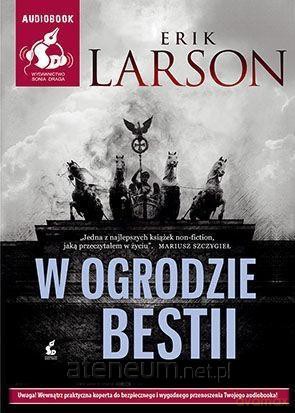 W ogrodzie bestii - Erik Larson [AUDIOBOOK]