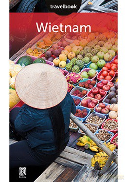 Wietnam. Travelbook - Krzysztof Dopierała [KSIĄŻKA]