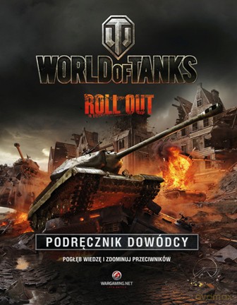 World of Tanks. Podręcznik dowódcy (twarda) [KSIĄŻKA]