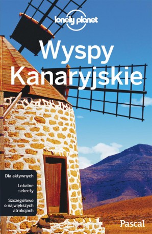 Wyspy kanaryjskie. Lonely planet [KSIĄŻKA]