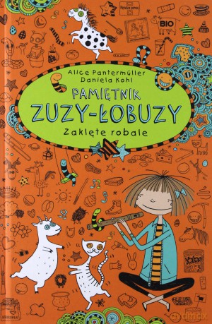 Zaklęte Robale. Pamiętnik Zuzy Łobuzy (Tom 3) - Alice Pantermuller [KSIĄŻKA]