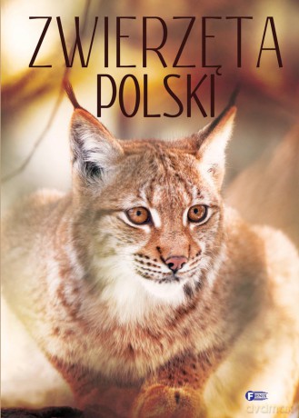 Zwierzęta Polski (twarda) [KSIĄŻKA]