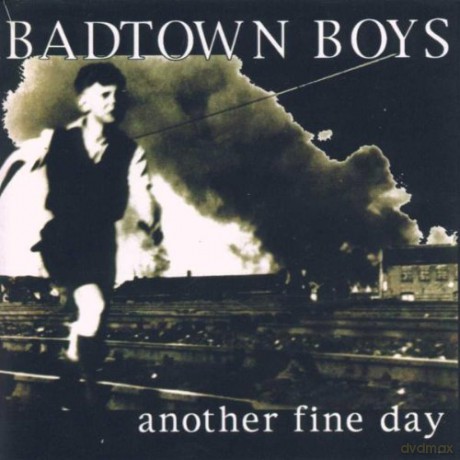Badtown Boys: Another Fine Day [CD]
