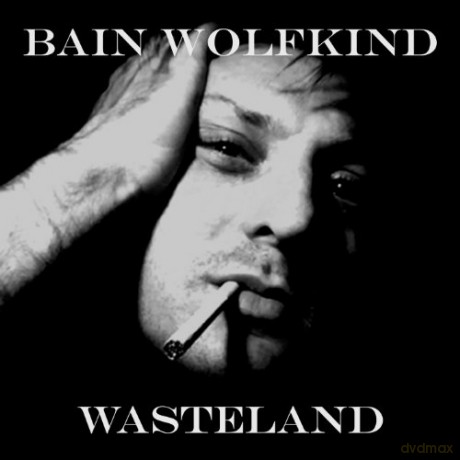 Bain Wolfkind: Wasteland (ecopack) [CD]