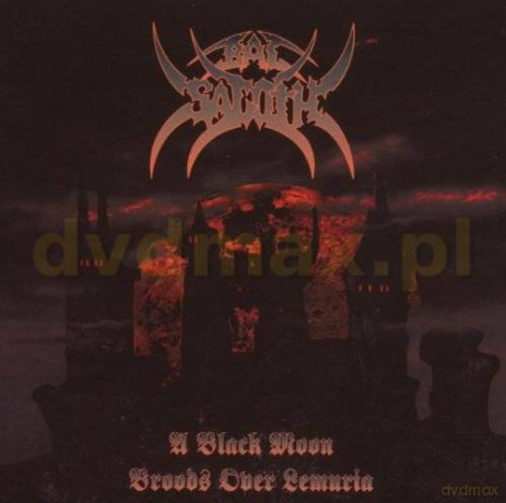 Bal Sagoth: A Black Moon Broods Over Lemuria [CD]