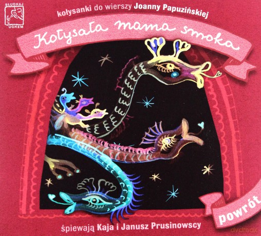 Kaja i Janusz Prusinowscy: Kołysała Mama Smoka [CD]