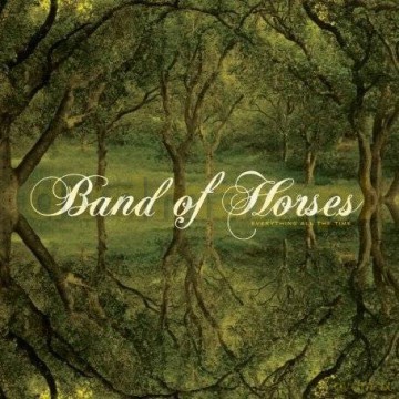 Band Of Horses: Everything All The Time [CD]