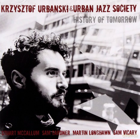 Krzysztof Urbański: History of tomorrow [CD]