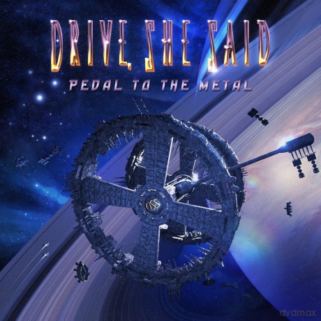 Drive She Said: Pedal To The Metal [CD]