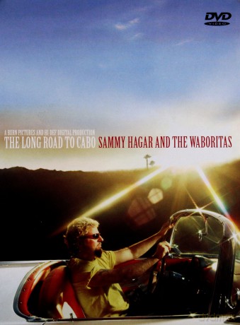 Sammy Hagar & The Waboritas: The Long Road to Cabo [2DVD]