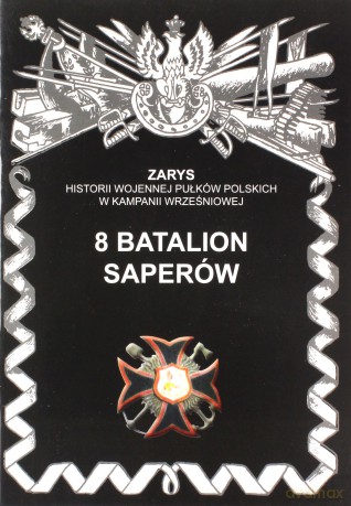 8 batalion saperów - Przemysław Dymek [KSIĄŻKA]