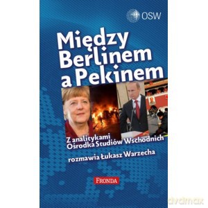 Między Berlinem a Pekinem - Łukasz Warzecha [KSIĄŻKA]