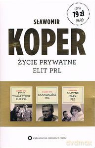 Pakiet Sławomir Koper Życie prywatne elit PRL - Sławomir Koper [KSIĄŻKA]