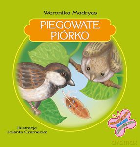Piegowate piórko. Seria Biblioteczka małego człowieczka - Weronika Madryas [KSIĄŻKA]