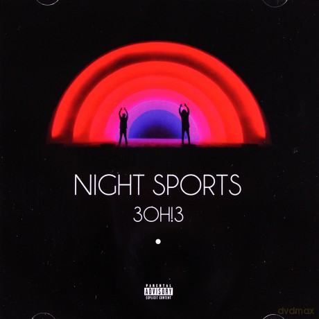 3oh!3: Night Sports [CD]
