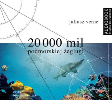 20 000 mil podmorskiej żeglugi - Juliusz Verne [AUDIOBOOK]