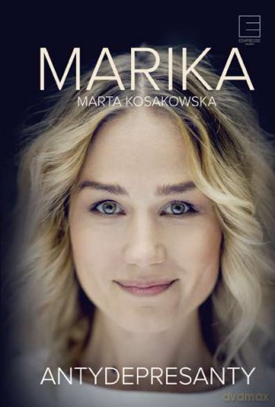 Antydepresanty - Marika Marta Kosakowska (twarda) [KSIĄŻKA]