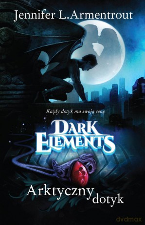 Arktyczny dotyk. Dark Elements (Tom 2) - Jennifer L. Armentrout [KSIĄŻKA]
