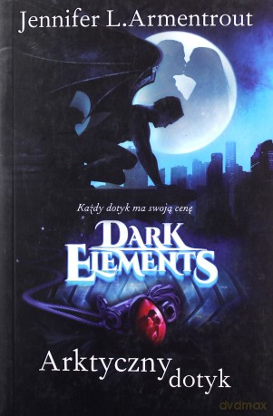 Arktyczny dotyk. Dark Elements (Tom 2) - Jennifer L. Armentrout [KSIĄŻKA]