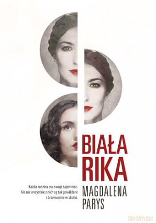 Biała Rika - Magdalena Parys (twarda) [KSIĄŻKA]