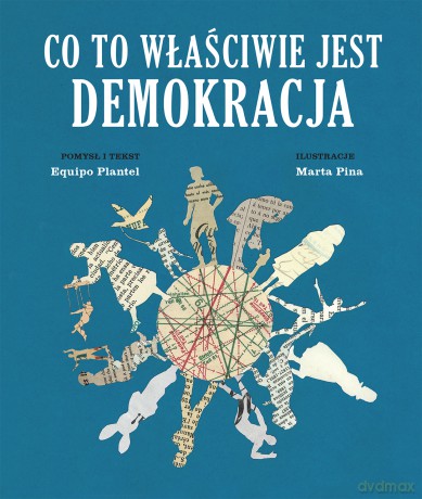 Co to właściwie jest demokracja - Equipo Plantel (twarda) [KSIĄŻKA]