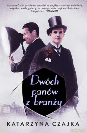 Dwóch panów z branży - Katarzyna Czajka [KSIĄŻKA]