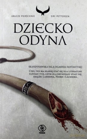 Dziecko Odyna. Krucze pierścienie (Tom 1) - Siri Pettersen [KSIĄŻKA]