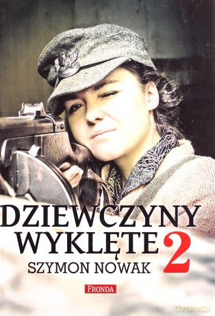 Dziewczyny wyklęte 2 - Szymon Nowak (twarda) [KSIĄŻKA]