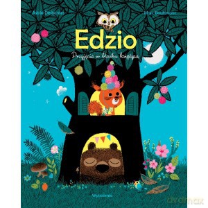 Edzio. Przyjęcie w blasku księżyca - Astrid Desbordes (twarda) [KSIĄŻKA]