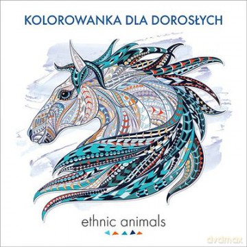 Ethnic animals. Kolorowanka dla dorosłych [KSIĄŻKA]