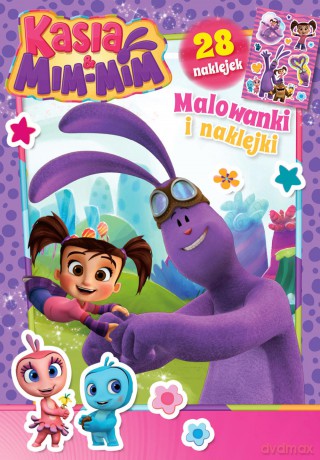 Kasia and Mim-Mim. Malowanki i naklejki [KSIĄŻKA]