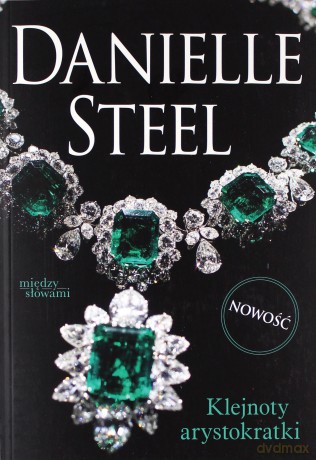 Klejnoty arystokratki - Danielle Steel [KSIĄŻKA]