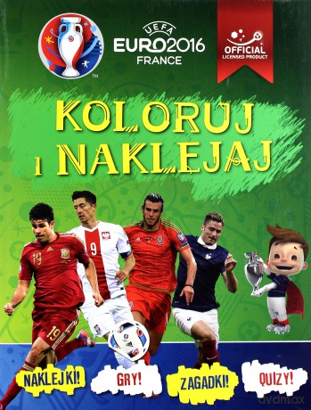 Koloruj i naklejaj Euro 2016 [KSIĄŻKA]