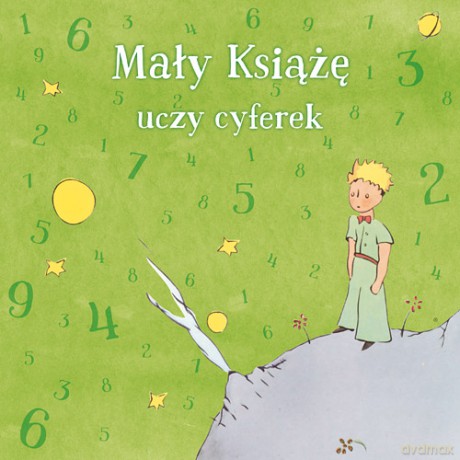 Mały Książę uczy cyferek (twarda) [KSIĄŻKA]