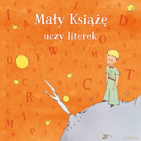 Mały Książę uczy literek (twarda) [KSIĄŻKA]