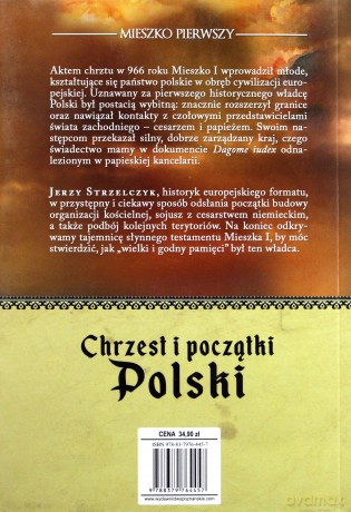 Mieszko Pierwszy. Chrzest i początki Polski - Jerzy Strzelczyk [KSIĄŻKA]