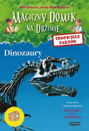 Mumie i piramidy. Tropiciele faktów. Magiczny domek na drzewie - Mary Pope Osborne, Will Osborne [KSIĄŻKA]