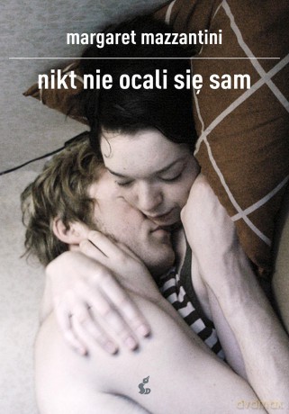 Nikt nie ocali się sam - Margaret Mazzantini [KSIĄŻKA]