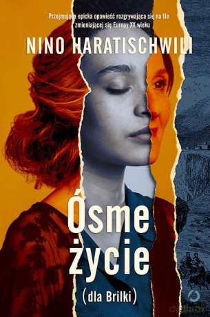 Ósme życie (Tom 1) - Nino Haratischwili (twarda) [KSIĄŻKA]