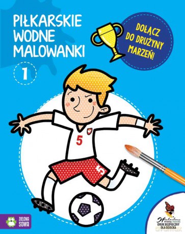 Piłkarskie wodne malowanki 1 [KSIĄŻKA]