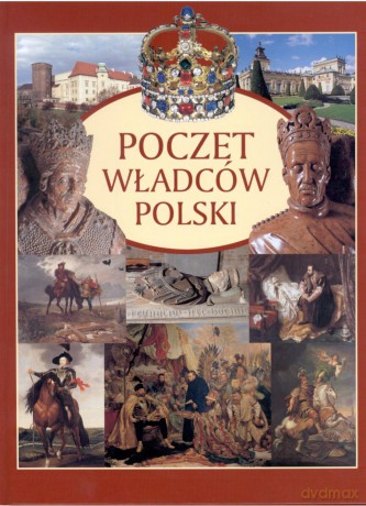 Poczet władców Polski (twarda) [KSIĄŻKA]