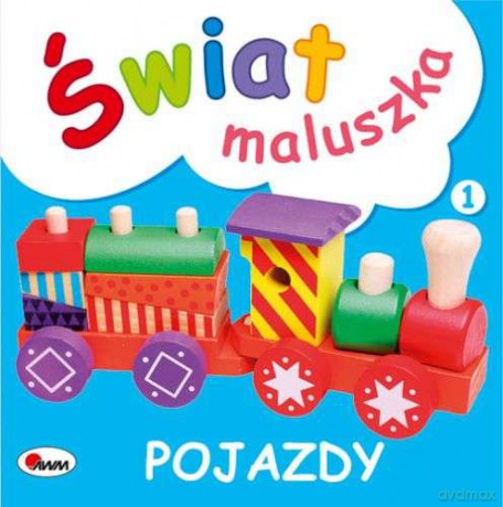 Pojazdy. Świat maluszka - Piotr Kozera (twarda) [KSIĄŻKA]