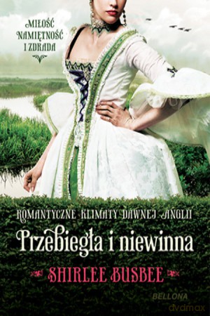 Przebiegła i niewinna - Shirlee Busbee (twarda) [KSIĄŻKA]