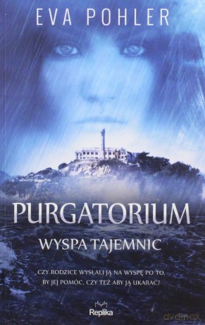 Purgatorium. Wyspa tajemnic - Eva Pohler [KSIĄŻKA]