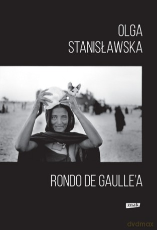 Rondo de Gaullea - Olga Stanisławska [KSIĄŻKA]